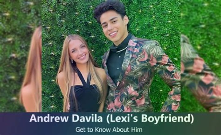 Andrew Davila And Lexi Rivera's Relationship Unveiled