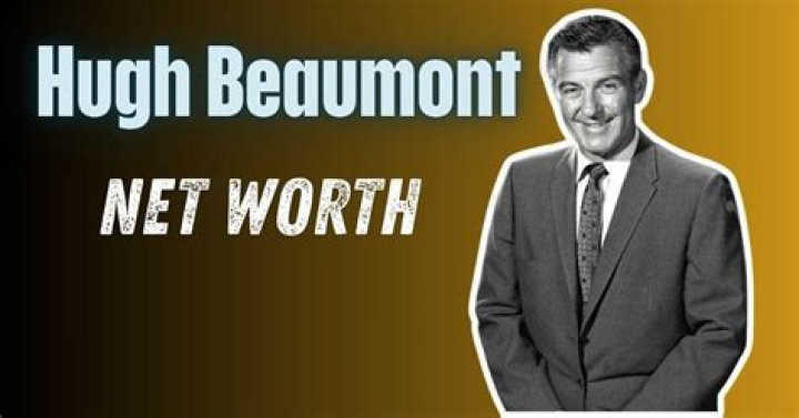 Unveiling Hugh Beaumont's Net Worth: Discoveries And Insights
