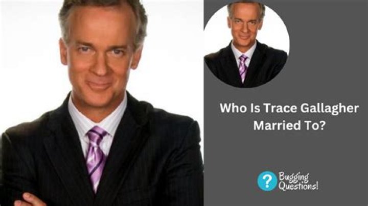 Is Trace Gallagher Hitched? Exclusive Insights Revealed