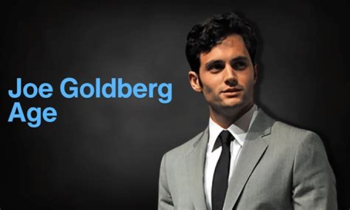 Unveiling The Secrets Of Joe Goldberg's Age: Discoveries And Insights