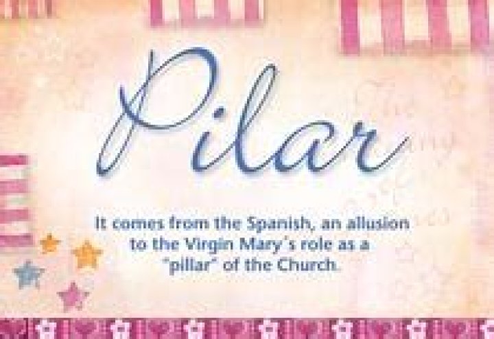 Unveiling The Hidden Meaning Behind The Name Pilar