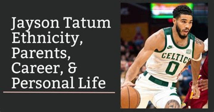 Unveiling Jayson Tatum's Rich Tapestry Of Heritage And Culture